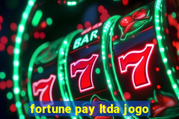 fortune pay ltda jogo